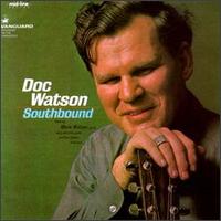 Southbound von Doc Watson