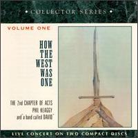 How the West Was One, Vols.1 & 2 von 2nd Chapter of Acts