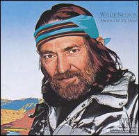 Always on My Mind von Willie Nelson