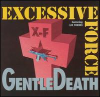 Gentle Death von Excessive Force