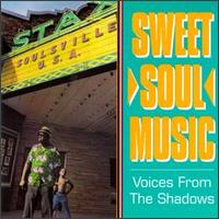 Sweet Soul Music: Voices from the Shadows von Various Artists