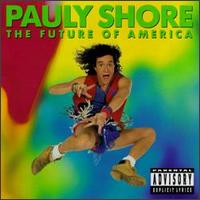 Future of America von Pauly Shore