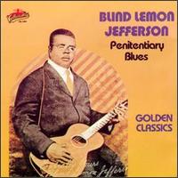 Penitentiary Blues: Golden Classics von Blind Lemon Jefferson