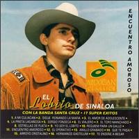 Encuentro Amoroso: 17 Exitos von El Lobito de Sinaloa