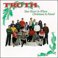 Your Heart Is Where Christmas Is Found von Truth