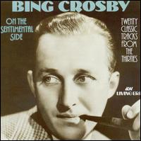 On the Sentimental Side [ASV/Living Era] von Bing Crosby