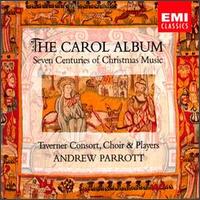 Carol Album, Seven Centuries Of Christmas Music von Taverner Consort