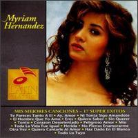 Mis Mejores Canciones: 17 Super Exitos von Myriam Hernández