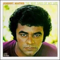 Best Days of My Life von Johnny Mathis