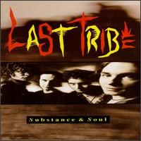 Substance & Soul von Last Tribe