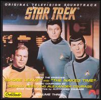 Star Trek [Original Television Soundtrack], Vol. 3: "Shore Leave"/The Naked Time von Alexander Courage