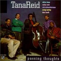 Passing Thoughts von Tana/Reid