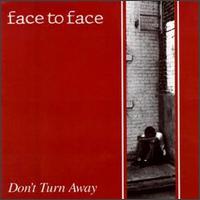 Don't Turn Away von Face to Face