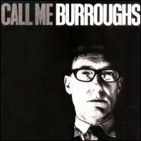 Call Me Burroughs von William S. Burroughs