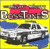 Question the Answers von The Mighty Mighty Bosstones