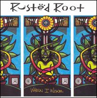 When I Woke von Rusted Root