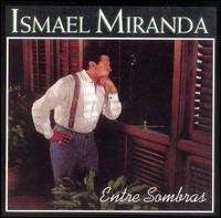 Entre Sombras von Ismael Miranda