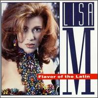 Flavor of the Latin von Lisa M.