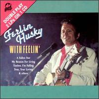 With Feelin' von Ferlin Husky