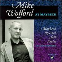 Live at Maybeck Recital Hall, Vol. 18 von Mike Wofford