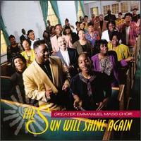 Sun Will Shine Again von Greater Emmanuel Mass Choir