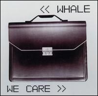 We Care von Whale