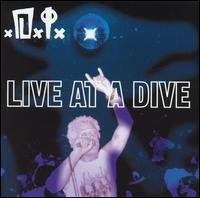 Live at the Dive von D.I.