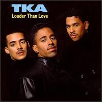 Louder Than Love von TKA