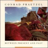 Between Present & Past von Conrad Praetzel