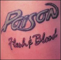 Flesh & Blood von Poison