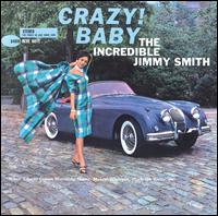 Crazy! Baby von Jimmy Smith