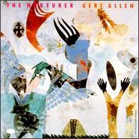 Nurturer von Geri Allen