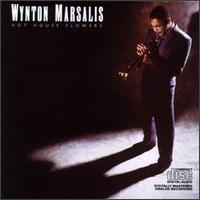 Hot House Flowers von Wynton Marsalis