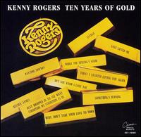 Ten Years of Gold [EMI-Capitol Special Markets] von Kenny Rogers