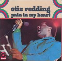 Pain in My Heart von Otis Redding