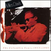 Miles Davis: The Columbia Years 1955-1985 von Miles Davis
