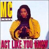 Act Like You Know von MC Lyte