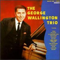 George Wallington Trio [Savoy] von George Wallington