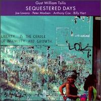 Sequestered Days von Gust William Tsilis