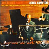 You Better Know It!!! von Lionel Hampton