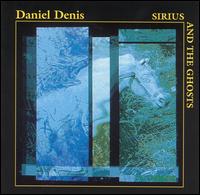 Sirius and the Ghosts von Daniel Denis