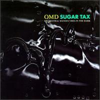 Sugar Tax von Orchestral Manoeuvres in the Dark