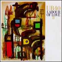 Labour of Love II von UB40