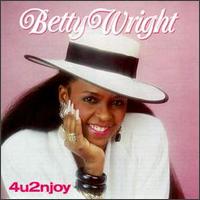 4U2Njoy von Betty Wright