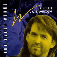 Early Works von Wayne Watson