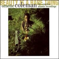 Beauty Is a Rare Thing: The Complete Atlantic Recordings von Ornette Coleman