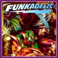 Who's a Funkadelic? von Funkadelic