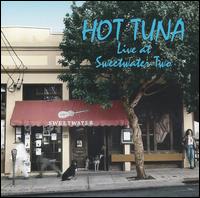 Live at Sweetwater 2 von Hot Tuna