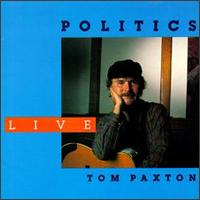 Politics Live von Tom Paxton