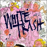 White Trash von White Trash